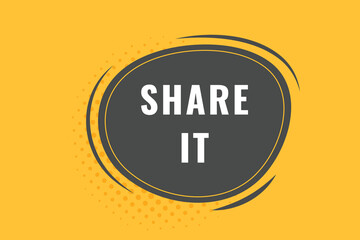 Share It Button. Speech Bubble, Banner Label Share It