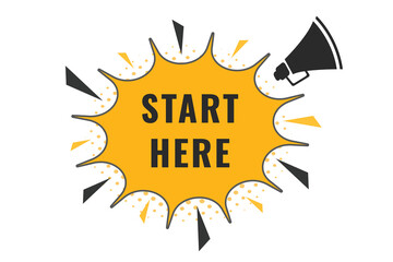 Start Here Button. Speech Bubble, Banner Label Start Here