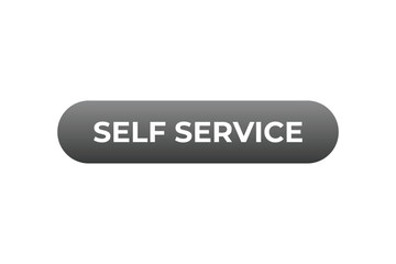 Self Service Button. Speech Bubble, Banner Label Self Service
