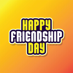 happy friendship day lettering design on yellow and orange gradient color background to celebrate friendship day. friendship day typography logo. 