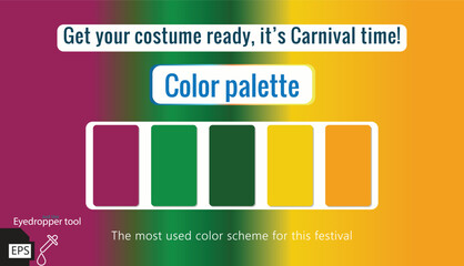 Get your costume ready, it’s Carnival time, best Color palette