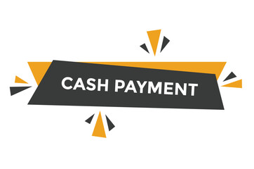 Cash payment button web banner templates. Vector Illustration 
