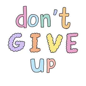 don't give up