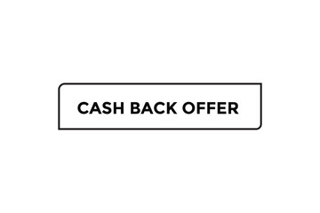 Cash back offer button web banner templates. Vector Illustration 
