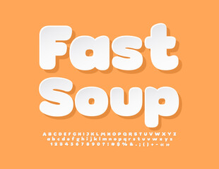 Vector creative banner Fast Soup. White paper Font. Creative style Alphabet Letters, Numbers and Symbols set