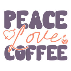 Peace Love Coffee T-Shirt Design