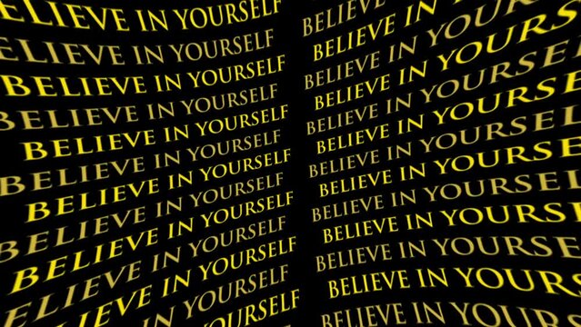 Believe in yourself motivational rotating yellow text animation on black background
