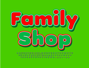 Vector business Sign Family Shop. Green and Red bright Font. Modern Alphabet Letters and Numbers set