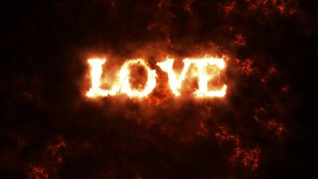 The word LOVE written with igniting fire on burning background. 3D animation