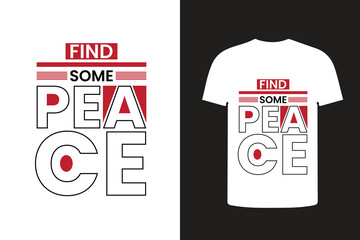 find some peace modern typography t shirt design.