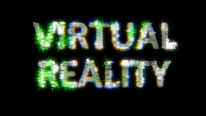 Obraz premium green cybernetic text VIRTUAL REALITY with noise distortion, isolated - object 3D illustration