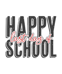 Last day of school typography, Happy last day of school, Summer Vacation