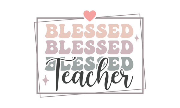 Blessed Teacher Retro SVG Design.