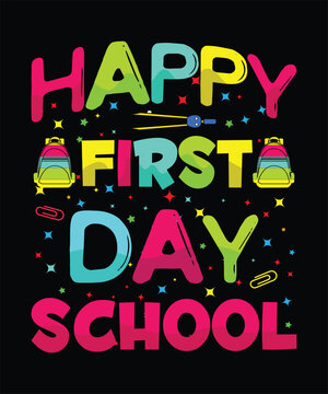Happy First Day School T-Shirt Design