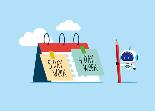 4 or 5 Day Work Week. Prioritise working smarter to produce better. Robot with artificial intelligence. Flat vector illustration