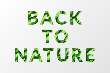 Back to nature environmentaly friendly slogan. Eco poster, nature protecting text banner vector graphic design.