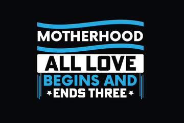 motherhood all love begins and ends three