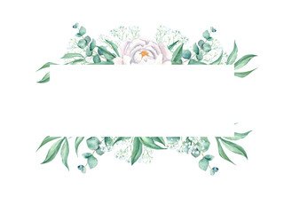 Watercolor horizontal frame, white peony, eucalyptus and gypsophila branches. Hand drawn botanical illustration isolated on white background. Can be used for wedding, greeting cards, baby shower