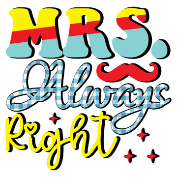 Mrs. Always Right