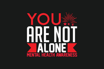 Naklejka premium you are not alone mental health awareness