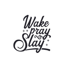 illustration of a elements wake pray slay