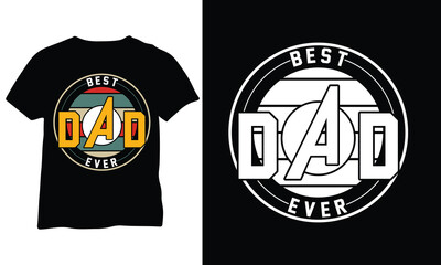 Best Dad Ever Shirt Best Dad Gift Dad Shirt Funny Fathers Gift design