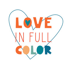 Love in full color quote with heart. Happy pride illustration in retro vintage lgbt rainbow flag colors. Vector flat.