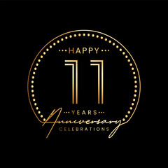 Fototapeta na wymiar 11 year anniversary logo with double line number and golden text for anniversary celebration event, invitation, banner poster, flyer, and greeting card, vector template