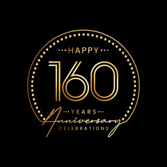 160 year anniversary logo with double line number and golden text for anniversary celebration event, invitation, banner poster, flyer, and greeting card, vector template