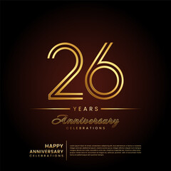26 years anniversary, anniversary template design with double line number and golden text for birthday celebration event, invitation, banner poster, flyer, and greeting card, vector template
