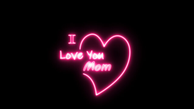 Love you mom in heart shape. Happy Mothers Day neon glowing festive sign with alphabet. Love you mom in heart shape. Holiday greeting card.