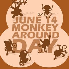 Bold text with illustration of several monkeys around it on light brown background to commemorate Monkey Around Day on June 14