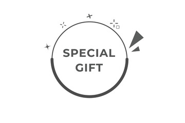Special Gift Button. Speech Bubble, Banner Label Special Gift