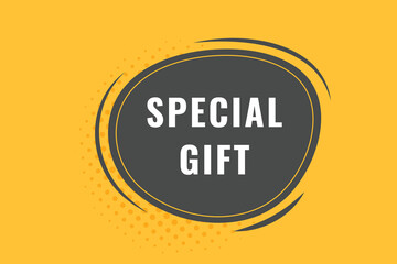 Special Gift Button. Speech Bubble, Banner Label Special Gift