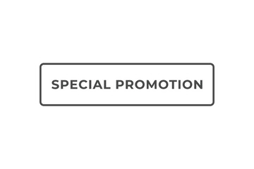 Special Promotion Button. Speech Bubble, Banner Label Special Promotion