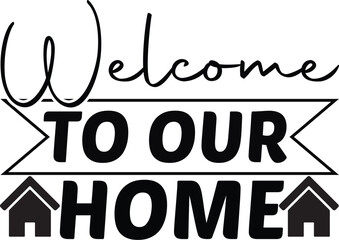 welcome to our home