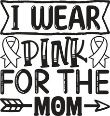 i  wear pink for the mom