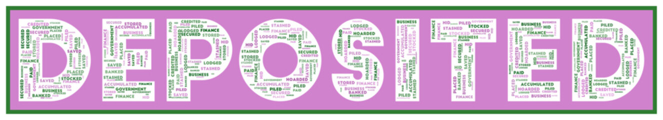 Deposited word cloud graphic. Finance, banking, investment concepts.