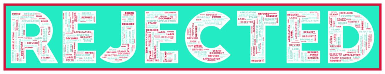 Rejected text filled with related keywords of various sizes. Rejected word cloud. Vibrant vector illustration.