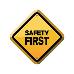 vector sign safety first in yellow color isolated on white background