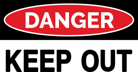 Danger keep out sign vector for print or websites