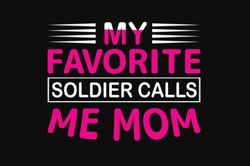 My favorite soldier calls me mom