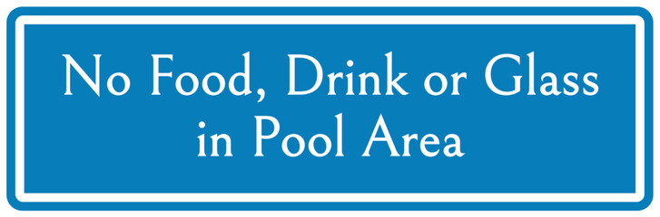 No food or drink in pool area warning sign and labels