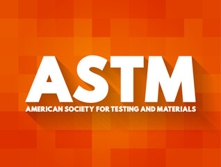 ASTM - American Society for Testing and Materials is an international standards organization, text concept background