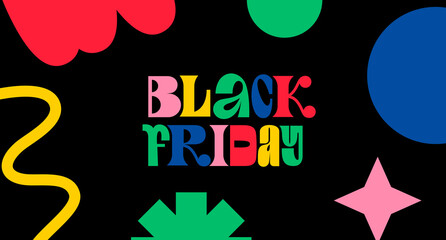 Black Friday Sale Colorful Background. Vector Banner with Abstrzct Geometric Shapes and Creative Lettering