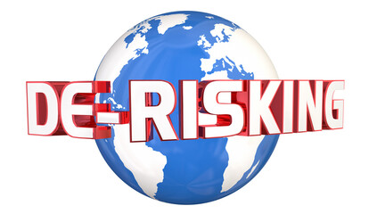 De-Risking International Relationships World Trade Avoid Risk Prevent Loss 3d Illustration