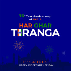 Har Ghar Tiranga 15th August Happy Independence Day Of India 76 years. vector illustration.