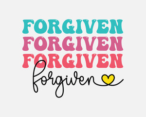 Forgiven Christian Inspirational quote retro colorful typographic heart art on white background