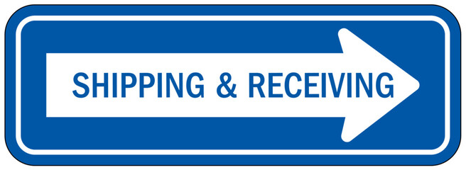 Shipping and receiving sign and labels