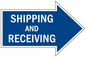 Shipping and receiving sign and labels